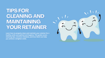 Tips for Cleaning and Maintaining Your Retainer