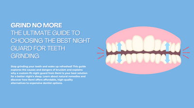 Grind No More: The Ultimate Guide to Choosing the Best Night Guard for Teeth Grinding