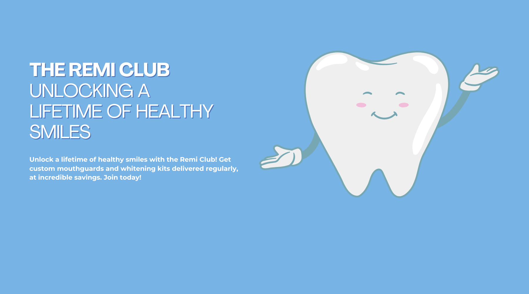 The Remi Club: Unlocking a Lifetime of Healthy Smiles