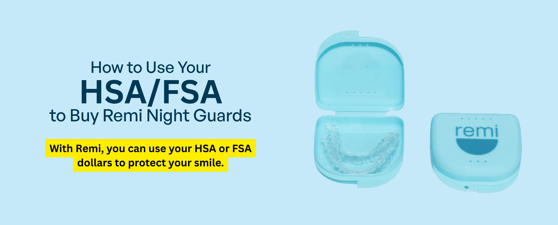 Blue night guard case with Remi branding on a light blue background, featuring text about HSA/FSA usage.